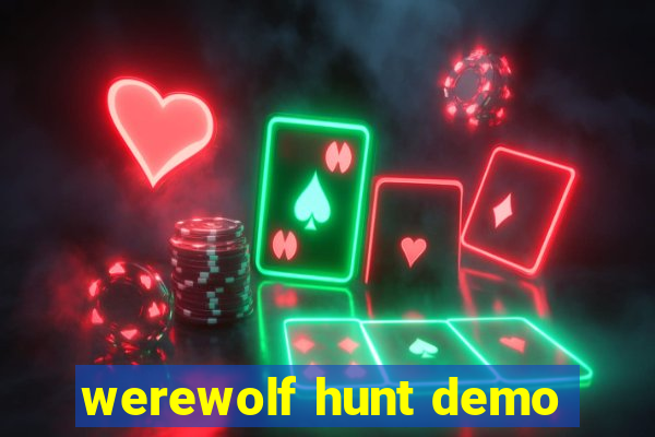 werewolf hunt demo