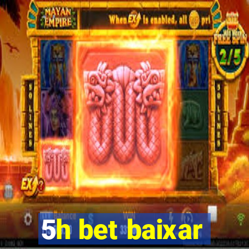 5h bet baixar