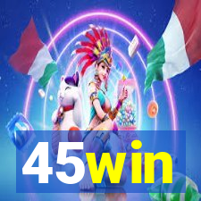 45win