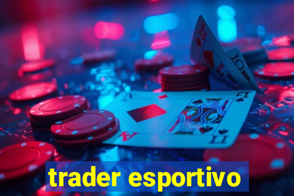 trader esportivo