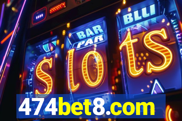 474bet8.com