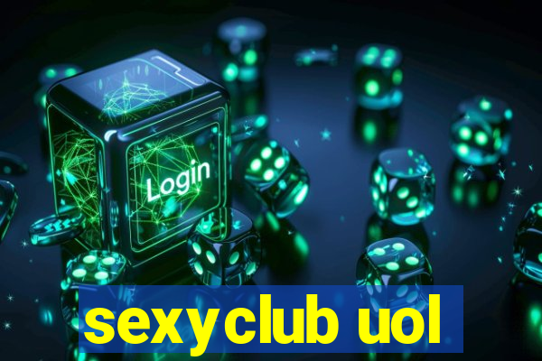 sexyclub uol