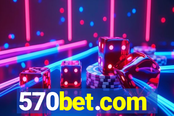 570bet.com