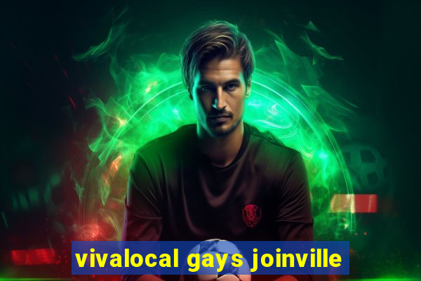 vivalocal gays joinville