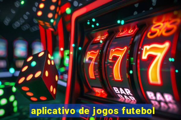 aplicativo de jogos futebol