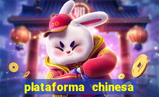 plataforma chinesa de jogos de cassino