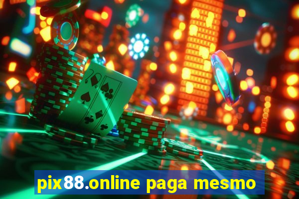 pix88.online paga mesmo