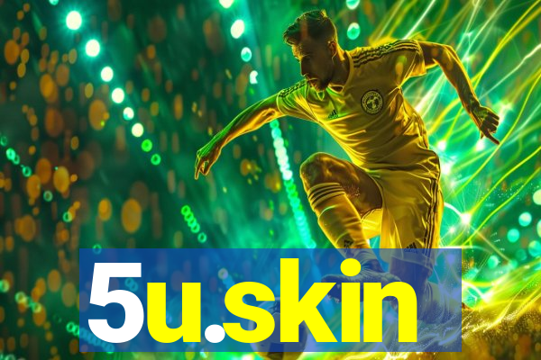 5u.skin