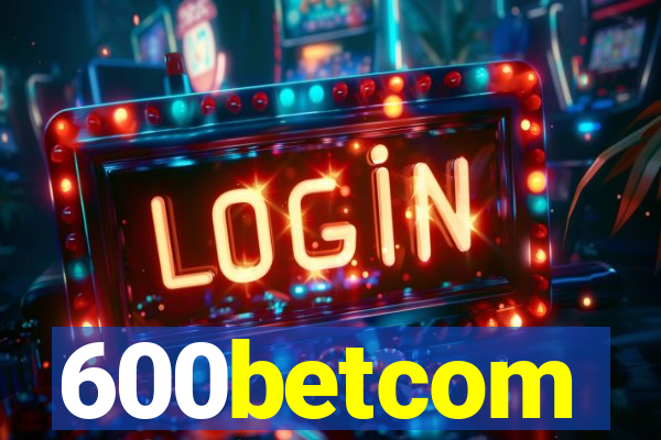 600betcom