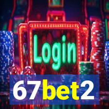 67bet2