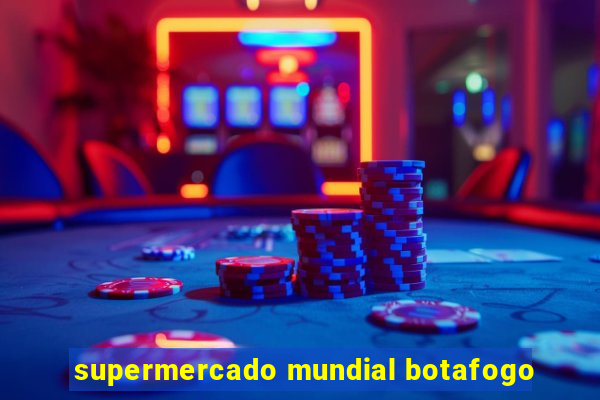 supermercado mundial botafogo