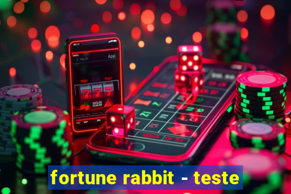 fortune rabbit - teste