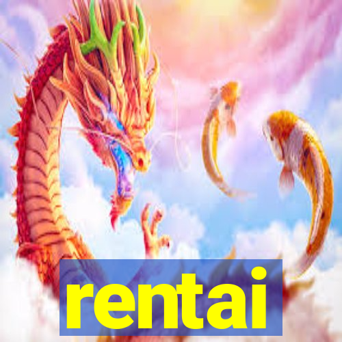 rentai