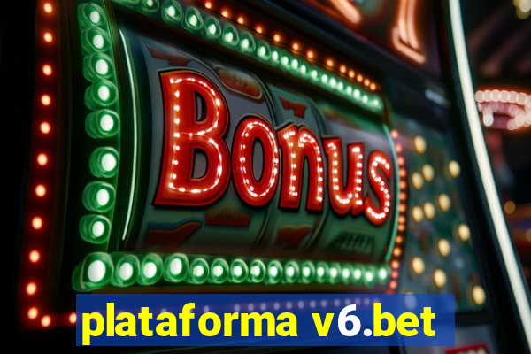 plataforma v6.bet