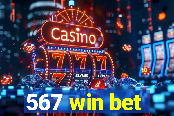 567 win bet