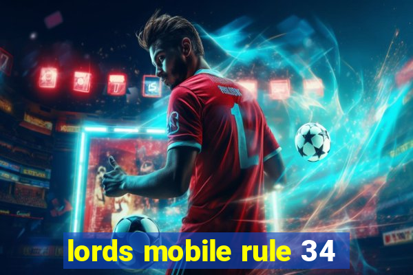 lords mobile rule 34