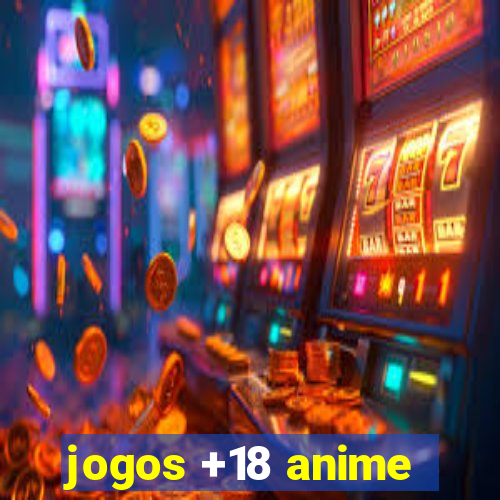 jogos +18 anime