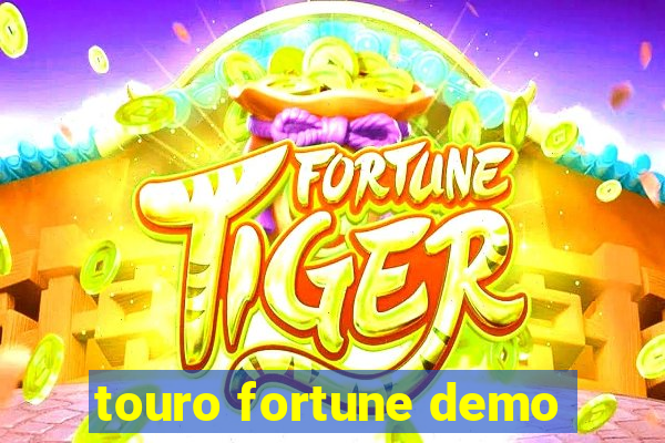 touro fortune demo