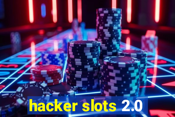 hacker slots 2.0