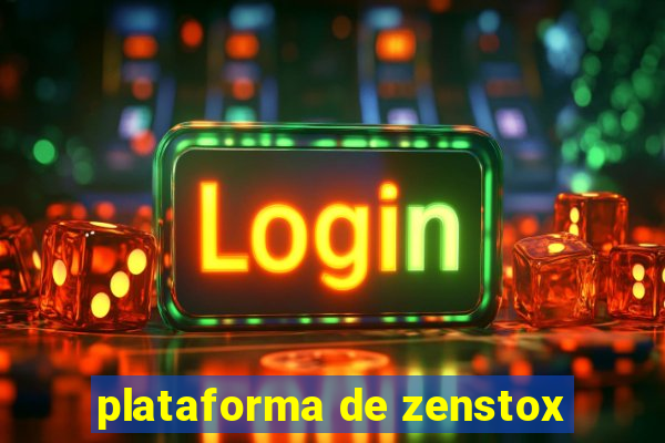 plataforma de zenstox