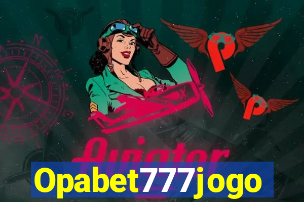 Opabet777jogo