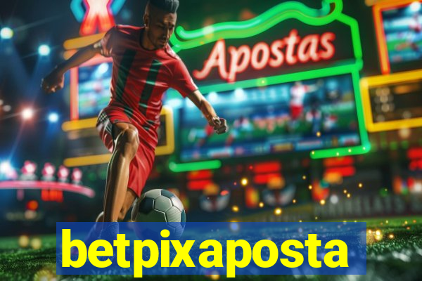 betpixaposta