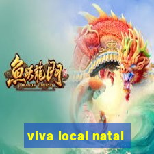 viva local natal