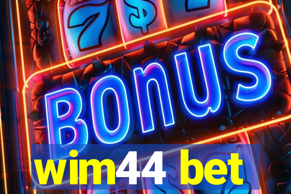 wim44 bet