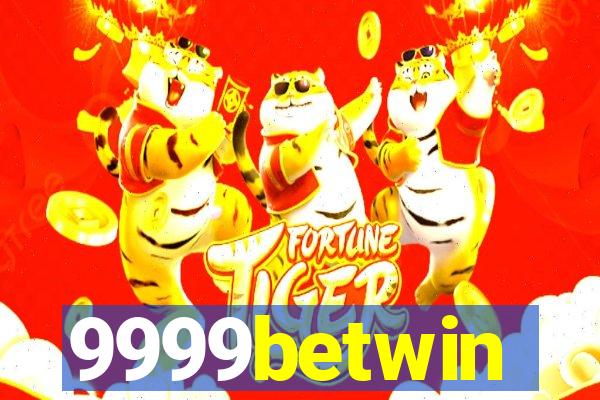 9999betwin