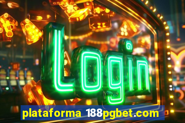 plataforma 188pgbet.com