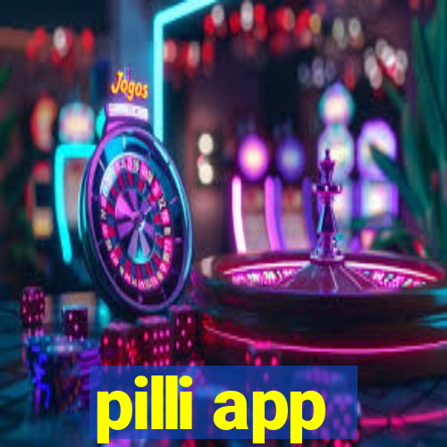 pilli app