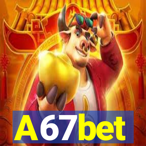 A67bet