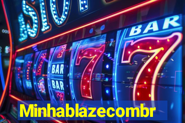 Minhablazecombr