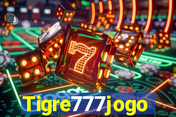 Tigre777jogo