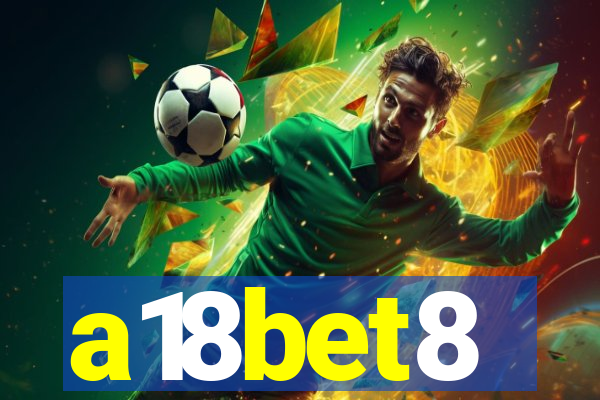 a18bet8