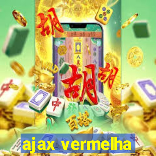 ajax vermelha