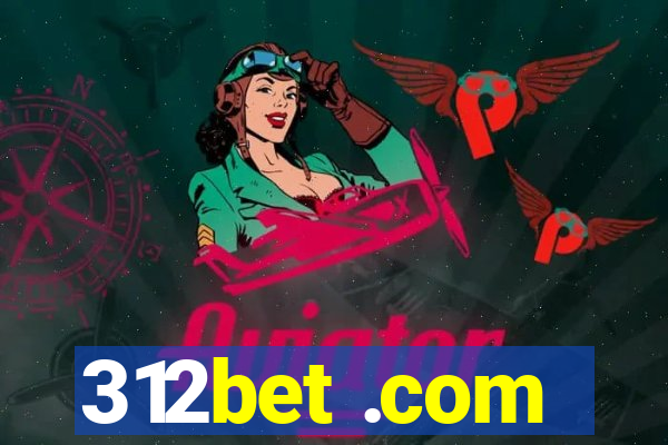 312bet .com