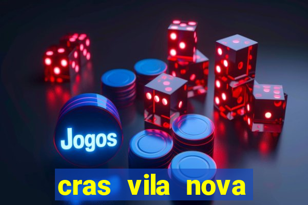 cras vila nova itapeva sp