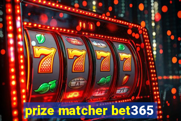 prize matcher bet365