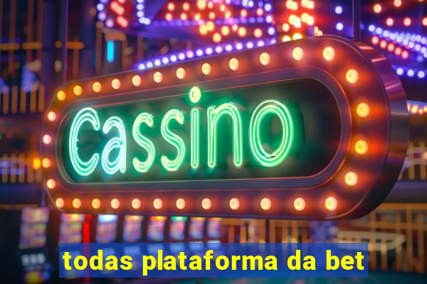 todas plataforma da bet