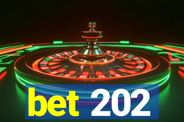 bet 202