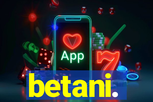 betani.