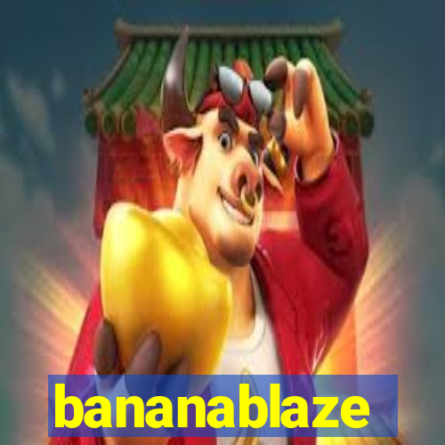 bananablaze