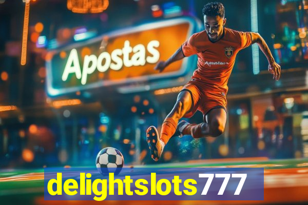 delightslots777