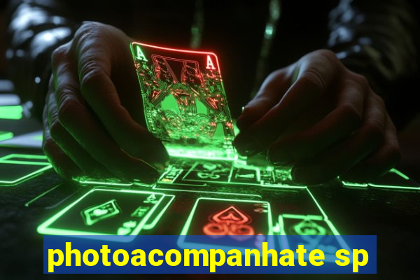 photoacompanhate sp