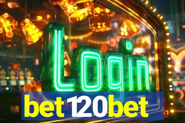 bet120bet