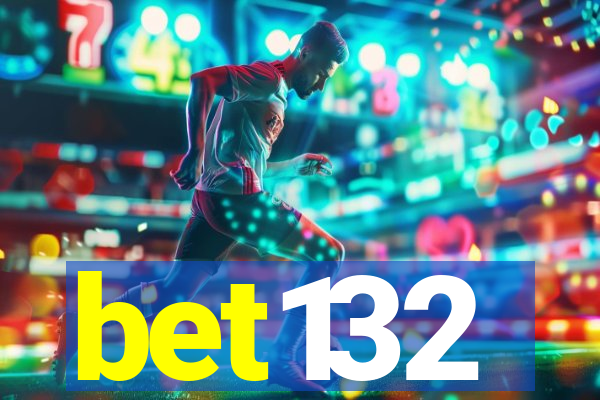 bet132