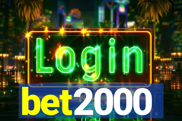 bet2000