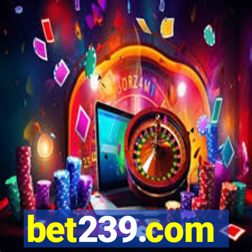 bet239.com