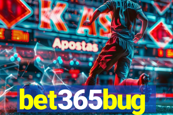 bet365bug